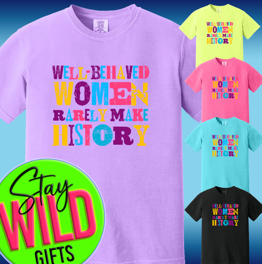 Well Behaved Women Tee
