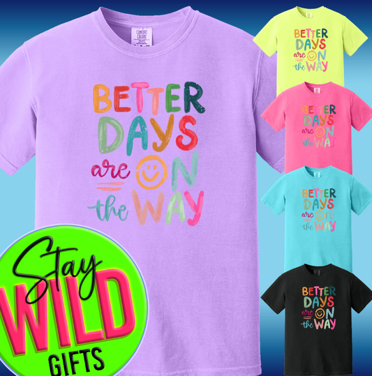 Better Days Tee