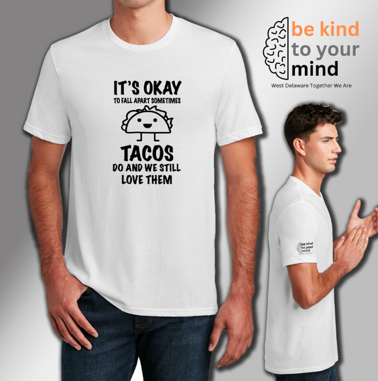Tacos Fall Apart Tee - WD Together We Are